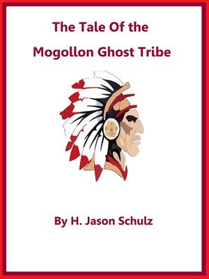 cover image of The Tale of the Mogollon Ghost Tribe